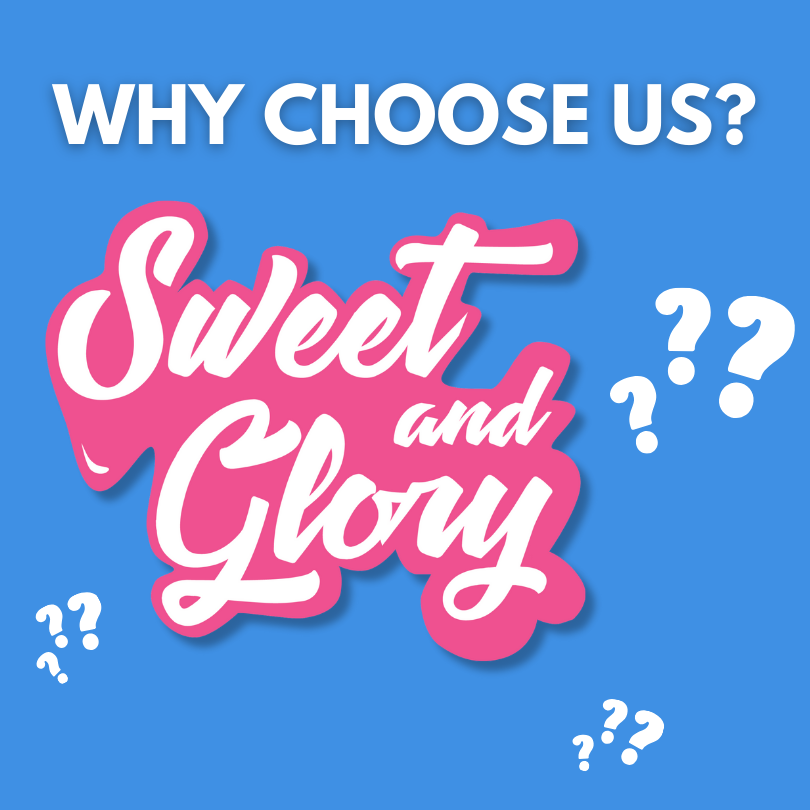 The Sweet & Glory logo on a blue background with Question marks surrounding it alongside text that states 'Why Choose us?'