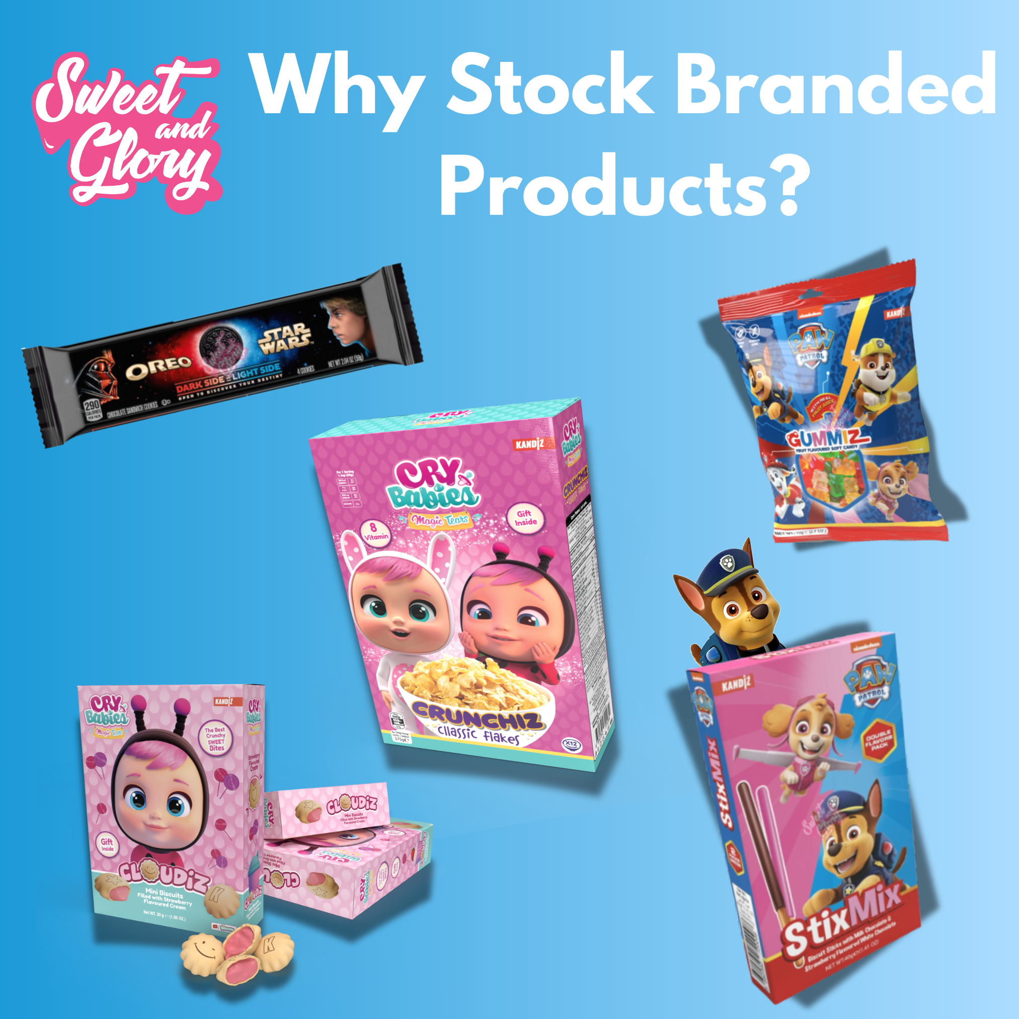 Images of various Paw Patrol, Star Wars & Cry Babies products are shown on a blue gradient background fading into a lighter tone of blue. The Sweet & Glory logo is present on the left side wi