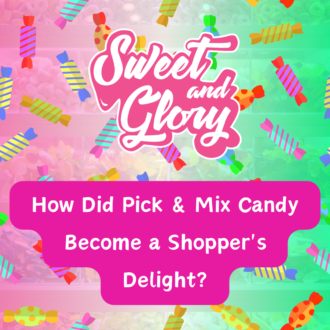 A candy explosion is in the background with a pink, white & green gradient throughout with the Sweet & Glory logo central. There is text below in a pink border stating 'How Did Pick & Mix Can