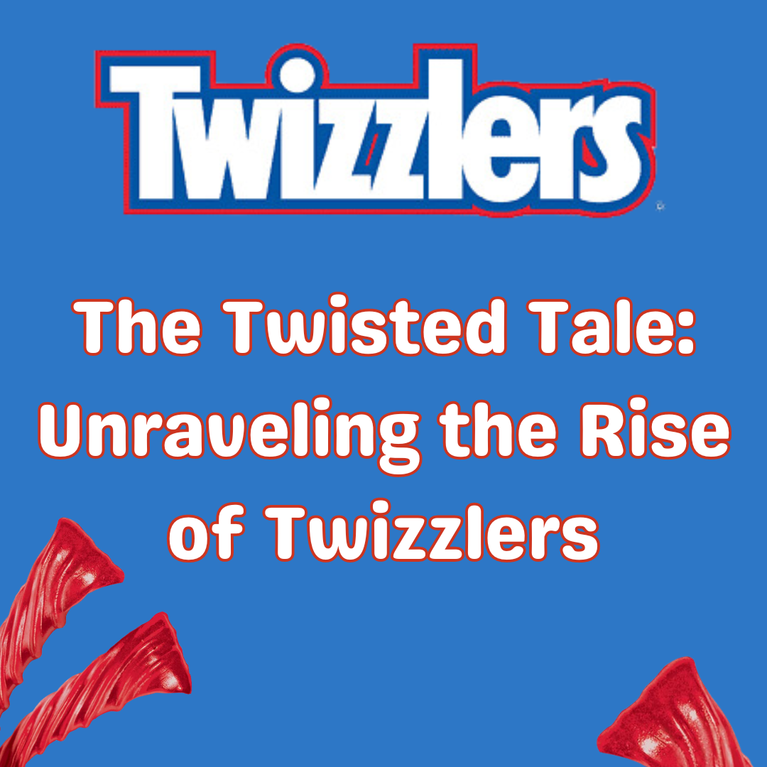 Twizzlers are shown at the bottom of the image with the text central stating 'The Twisted Tale: Unraveling the Rise of Twizzlers'. The Twizzlers logo is displayed on the top behind a blue bac