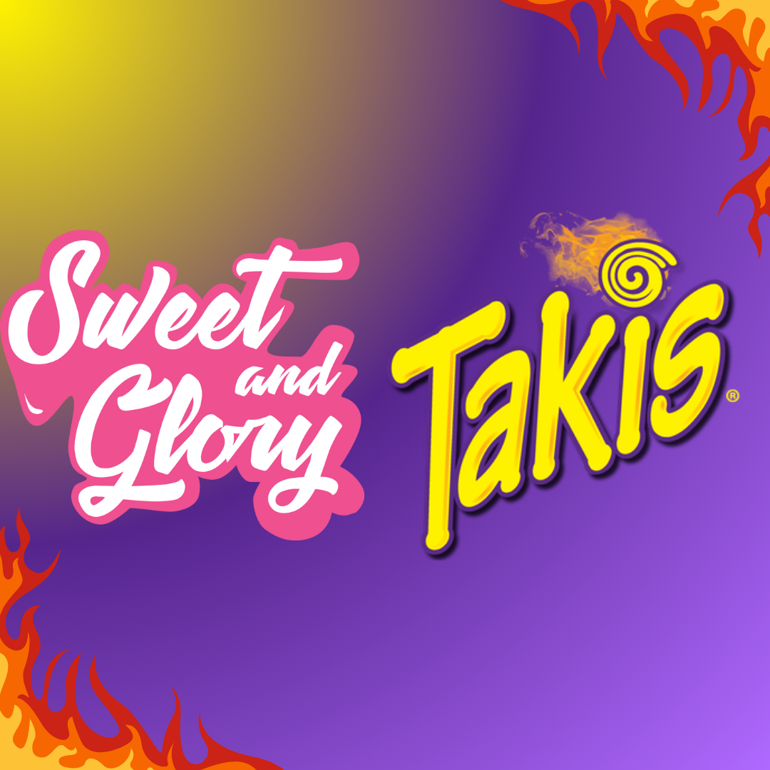 A purple background with a yellow light displays the Sweet & Glory and Takis logo with flames on the top right and bottom left.